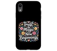 Custodia per iPhone XR Trust The Magic Of New Beginnings Citazioni ispiratrici -