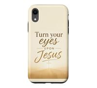 Custodia per iPhone XR Turn Your Eyes Upon Jesus - Christian Faith Evangelism
