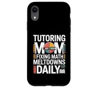 Custodia per iPhone XR Tutoraggio Mamma Fissaggio Matematica Meltdowns Quotidiano