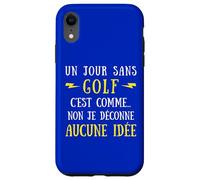 Custodia per iPhone XR Un Giorno Senza Golf È Come No Non Non Sto Scono Nessuna Idea