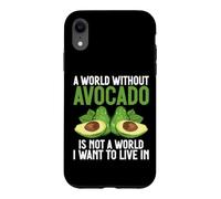 Custodia per iPhone XR Un mondo senza avocado non è un mondo in cui voglio vivere
