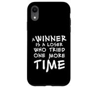 Custodia per iPhone XR Un vincitore è un perdente che ci ha provato ancora una volta