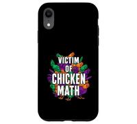 Custodia per iPhone XR Victim Of Chicken Math Funny Backyard Poultry Farmer