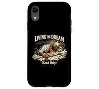 Custodia per iPhone XR "Vivere il sogno (Invia aiuto)", Divertente burnout in