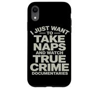 Custodia per iPhone XR Voglio Solo Fare Un Pisolino E Guardare Documentari Sui Veri