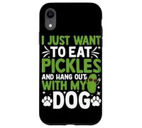 Custodia per iPhone XR Voglio solo mangiare sottaceti e uscire con il mio cane