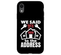 Custodia per iPhone XR We Said Yes To The Address 2026 First Time Homeowner Couples