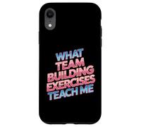Custodia per iPhone XR What Team Building Exercises Teach Me Legami aziendali -