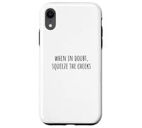 Custodia per iPhone XR When In Doubt, Squeeze the Cheeks Exercise Humor Design