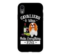 Custodia per iPhone XR Wine Makes Everything Fine Cavalier King Charles Spaniel Dog