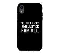 Custodia per iPhone XR With Liberty And Justice For All