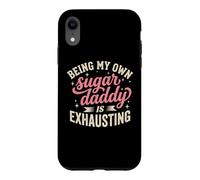 Custodia per iPhone XR Womens Single Moms Being My Own Sugar Daddy Is Exhausting