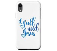 Custodia per iPhone XR Ya'll Need Jesus Easter Christian Church Uomini Donne Ragazzi Ragazza