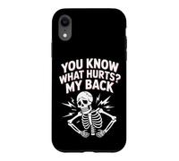 Custodia per iPhone XR You Know What Hurts My Back Mal di schiena per adulti