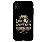 Custodia per iPhone XS Max Alberi E Radici Il Modo In Cui La Natura Ti Mantiene Umile