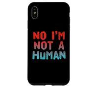 Custodia per iPhone XS Max Alien Fun Divertente Alieni Citazioni Testo Divertente No Io Non Sono Un Umano