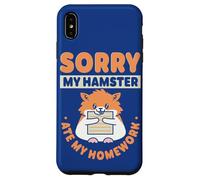 Custodia per iPhone XS Max Alunno Mi dispiace che il mio criceto abbia mangiato i miei compiti Citazione di ritorno a scuola