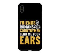 Custodia per iPhone XS Max Amici Romani Countrymen Lend Me Your Ear Impero Romano