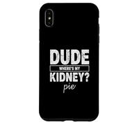 Custodia per iPhone XS Max Amico Wheres My Kidney Pie Divertente Trapianto Umorismo