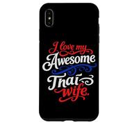 Custodia per iPhone XS Max Amo la mia impressionante moglie thai citazione