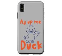 Custodia per iPhone XS Max Ay Up Me Duck pronuncia l'accento dello Yorkshire