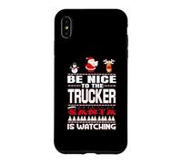 Custodia per iPhone XS Max Be Nice To The Trucker Santa Is Watching Funny Christmas