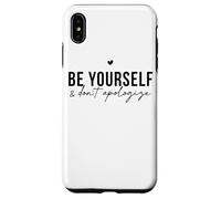 Custodia per iPhone XS Max Be Yourself And Dont Apologize Self Love Citazione