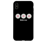 Custodia per iPhone XS Max Believe me Daisy Plant Peace Love Smile Daisy Flower