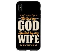 Custodia per iPhone XS Max Benedetto da Dio viziato da mia moglie