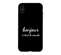 Custodia per iPhone XS Max "Bonjour à Tout Le Monde" Saluto Francese Elegante Tipografia