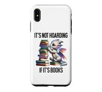 Custodia per iPhone XS Max Book Dragon It's Not Hoarding if It's Books Sign Bookish