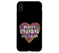 Custodia per iPhone XS Max Broken Crayons Still Color Mental Health Awareness