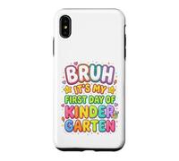 Custodia per iPhone XS Max Bruh It's My First Day Of Kindergarten First Day of School