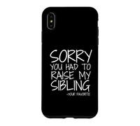 Custodia per iPhone XS Max Cara mamma, mi dispiace che tu abbia dovuto crescere i miei fratelli come preferisci.