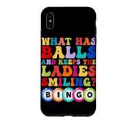 Custodia per iPhone XS Max Che cosa ha palle e mantiene le signore sorridenti Bingo umorismo