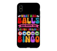 Custodia per iPhone XS Max Che cosa ha palle e mantiene le signore sorridenti Bingo umorismo