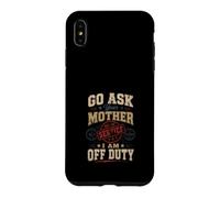 Custodia per iPhone XS Max Chiedi a tua Madre Divertente Ironia