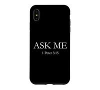 Custodia per iPhone XS Max Chiedimi della mia speranza - 1 Pietro 3:15 Fede cristiana