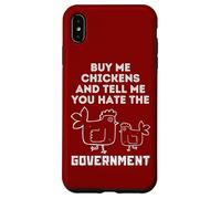 Custodia per iPhone XS Max Comprami Polli E Dimmi, Tu odi Il Governo