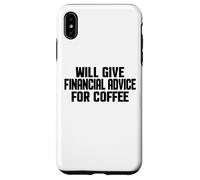 Custodia per iPhone XS Max Consulente finanziario, Divertente dare consigli finanziari per il caffè