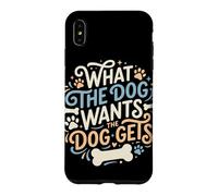 Custodia per iPhone XS Max Cosa vuole il cane Il cane ottiene divertente cane mamma papà