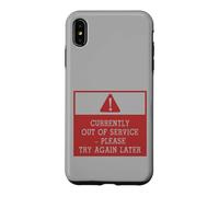 Custodia per iPhone XS Max Currently Out of Service Please Try Again Later Funny Sign