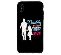 Custodia per iPhone XS Max Daddy Is Daughter's First Lover Daughter To Dad Fathers Day