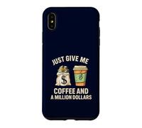 Custodia per iPhone XS Max Dammi solo un caffè e un milione di dollari Funny Money Lover