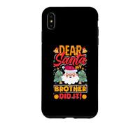 Custodia per iPhone XS Max Dear Santa My Brother Did It Divertente Natale Ragazze Bambini Ragazzi