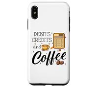 Custodia per iPhone XS Max Debits Credits & Coffee Cup Funny Accountant It's Tax Season