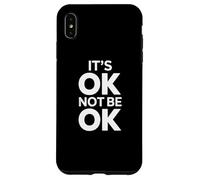 Custodia per iPhone XS Max Dicendo divertente che va bene non essere ok