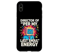 Custodia per iPhone XS Max Director Of Per My Last Email Energy Funny Office Meme