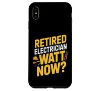 Custodia per iPhone XS Max Divertente elettricista in pensione Watt Now Pensione