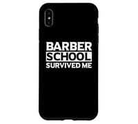 Custodia per iPhone XS Max Divertente studente Barber Citazione Barber School Survived Me